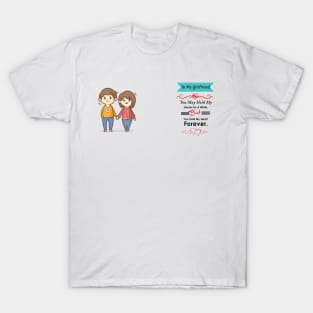 girlfriend love-You hold my heart Forever T-Shirt